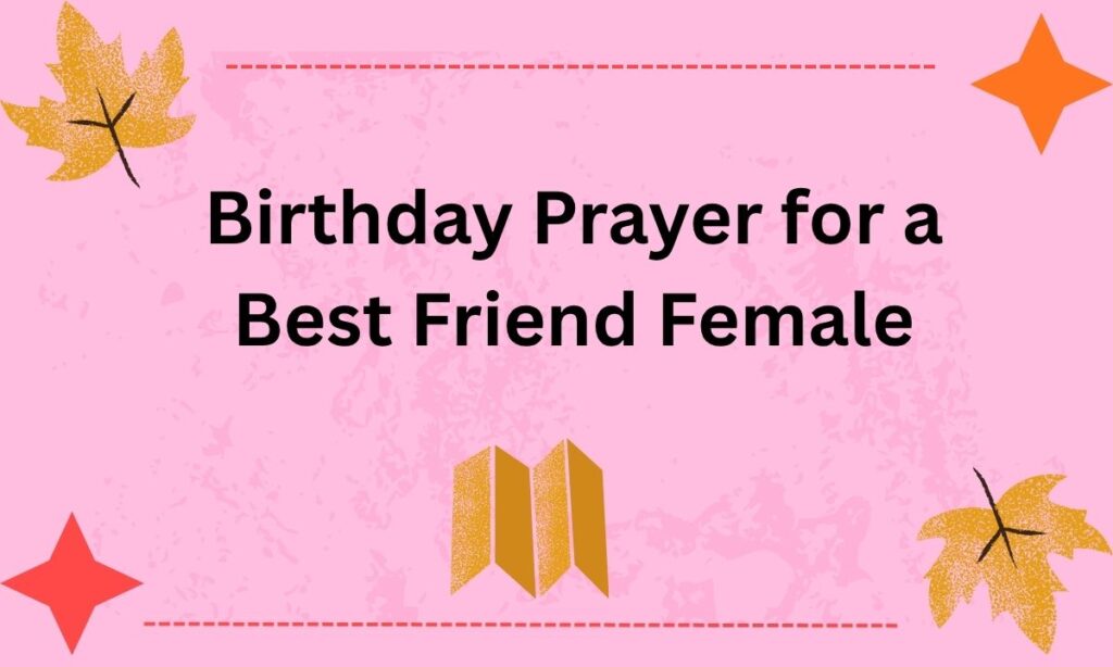 Birthday Prayer for a Best Friend Female