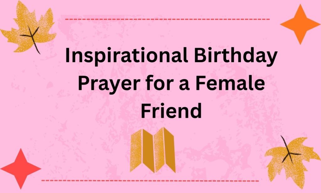 Inspirational Birthday Prayer for a Female Friend