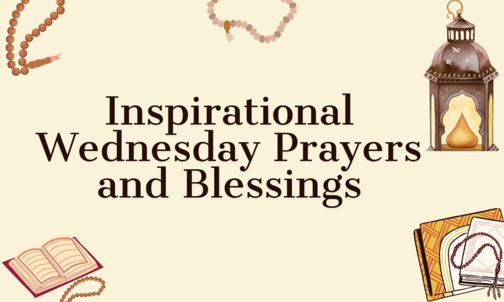 Inspirational Wednesday Prayers and Blessings