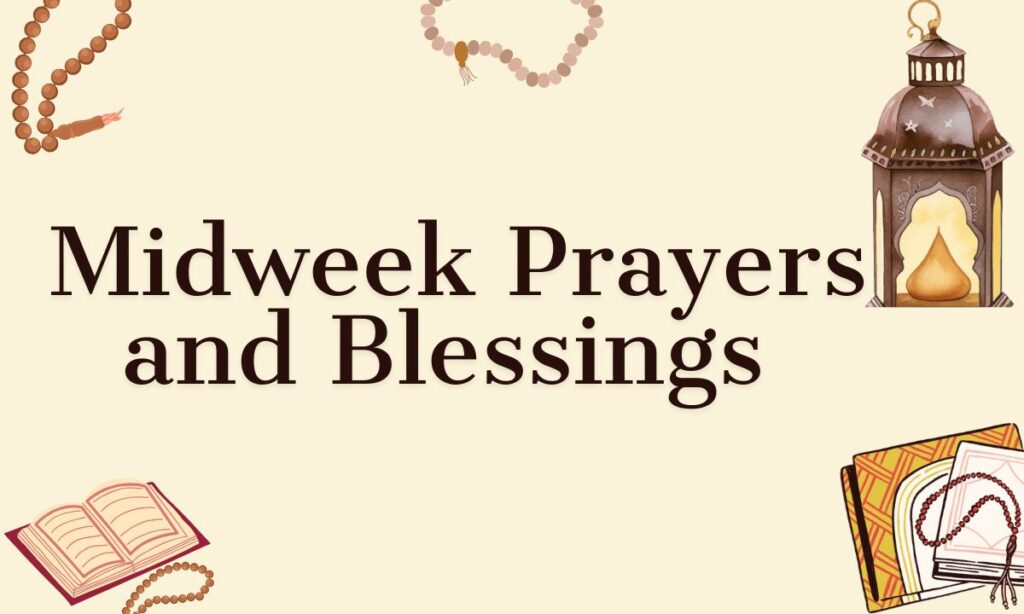 Midweek Prayers and Blessings