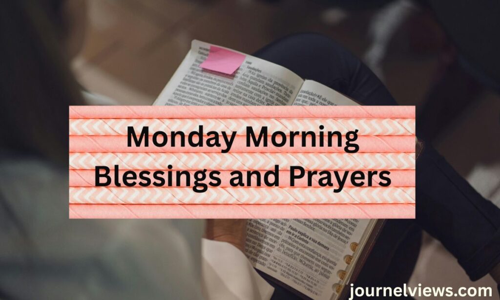 Monday Morning Blessings and Prayers