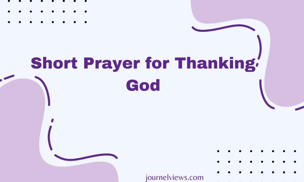 Short Prayer for Thanking God