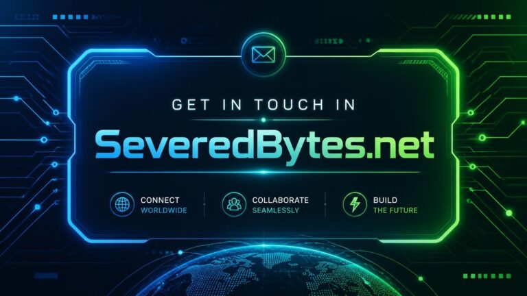get in touch in SeveredBytes.net